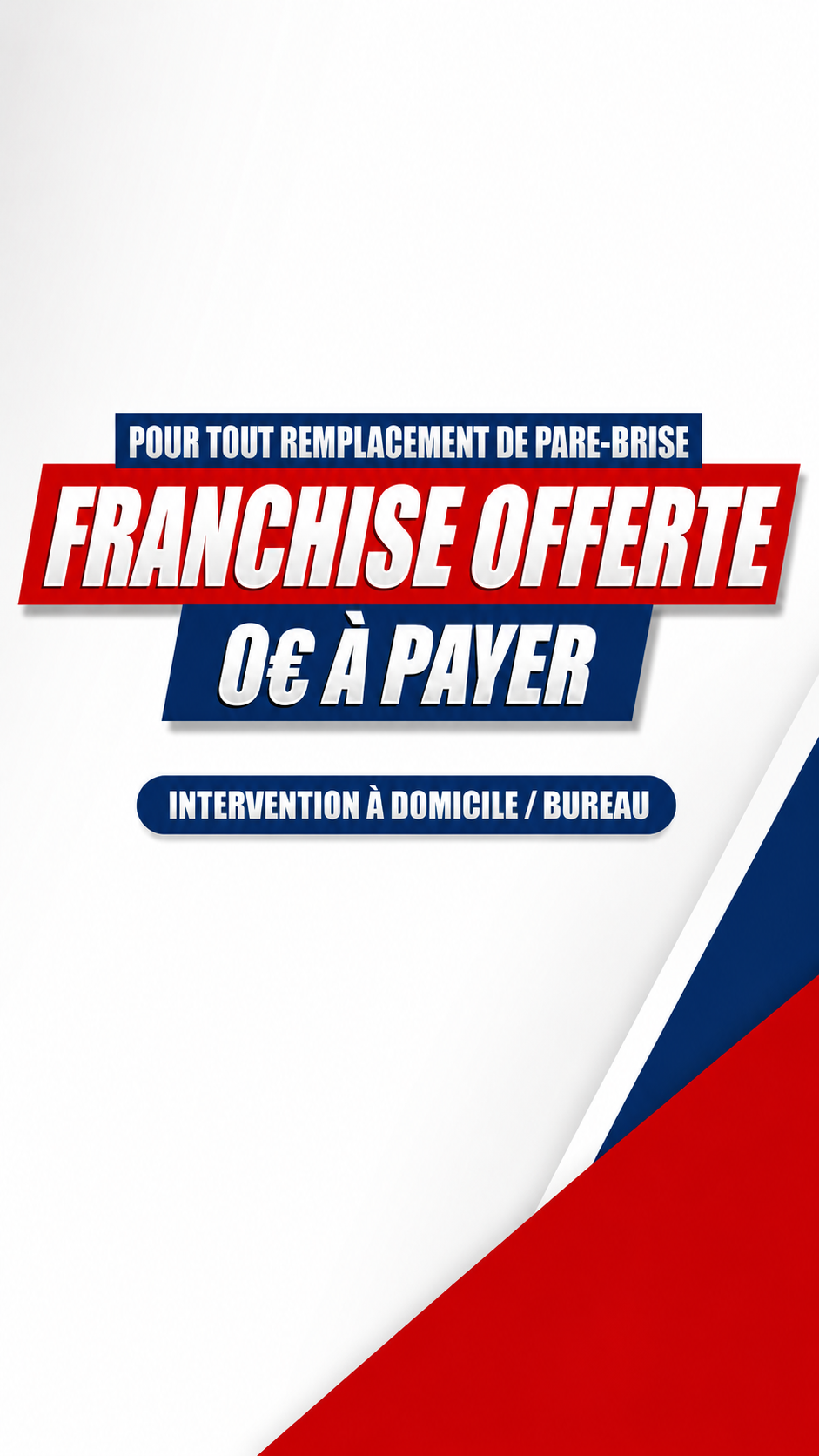 Franchise offerte — 0€ à payer pour tout remplacement de pare-brise